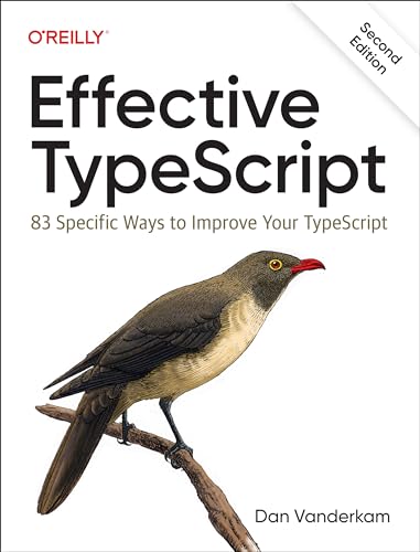 Couverture du livre Effective TypeScript de Dan Vanderkam (O'Reilly), guide de référence sur les bonnes pratiques TypeScript en production