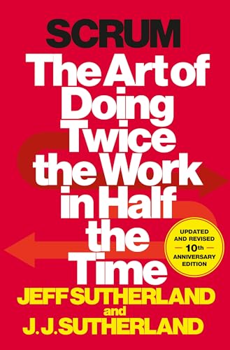 Scrum: The Art of Doing Twice the Work in Half the Time - Jeff Sutherland Couverture du livre Scrum: The Art of Doing Twice the Work in Half the Time de Jeff Sutherland (cocréateur de Scrum), manifeste fondateur de la méthode Scrum
